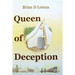 Queen of Deception: The true story of Daisy Bates