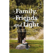 Family, Friends and Light