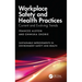 Workplace Safety and Health Practices: Current and Evolving Trends