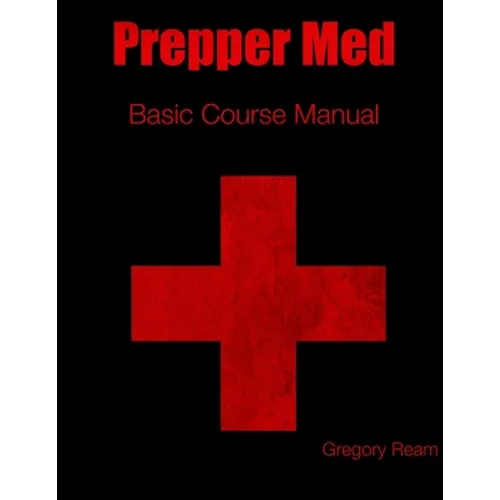 Prepper Med Basic Course Manual
