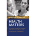 Health Matters: A Pocket Guide for Working with Diverse Cultures and Underserved Populations