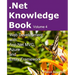 .Net Knowledge Book: Web Development with Asp.Net MVC, Azure and Entity Framework: .Net Knowledge Book: Web Development with Asp.Net MVC, A