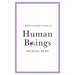 A Philosopher Looks at Human Beings