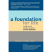 A Foundation for Life: A Study of Key Christian Doctrines and Their Application