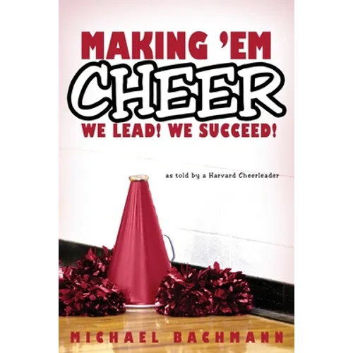 Making 'em Cheer: We Lead! We Succeed!