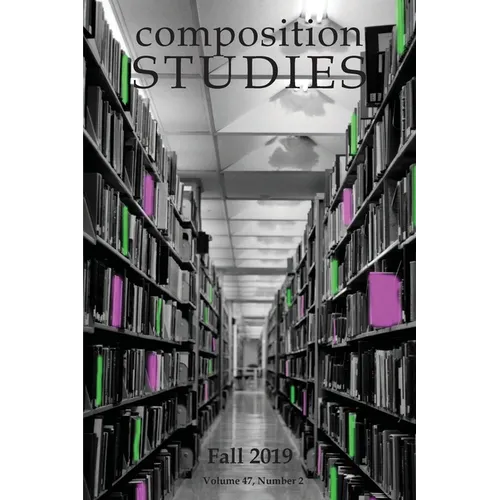 Composition Studies 47.2 (Fall 2019)