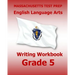 MASSACHUSETTS TEST PREP English Language Arts Writing Workbook Grade 5: Preparation for the Next-Generation MCAS Tests