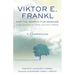 Viktor E. Frankl and the Search for Meaning: 21 Reflections on Living Life with Purpose, a Companion