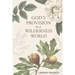 God's Provision in a Wilderness World