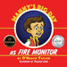 Manny's Big Day as Fire Monitor