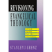 Revisioning Evangelical Theology