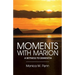 Moments with Marion: A Witness to Dementia