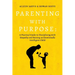 Parenting with Purpose: A Practical Guide to Disciplining with Empathy and Raising an Emotionally Intelligent Child