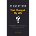 51 Questions That Changed My Life: Self-Reflection, Decisions, & Personal Growth
