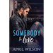 Somebody to Love: (A Tyler Jamison Novel)