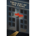 Theology of the Cross: Luther's Heidelberg Disputation & Reflections on Its 28 Theses