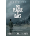 This Plague of Days, Season One: The Siege