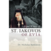 Life and Witness of St. Iakovos of Evia