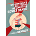 Shostakovich's Ballets and the Search for Soviet Dance