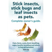Stick Insects, Stick Bugs and Leaf Insects as Pets. Stick Insects Care, Facts, Costs, Food, Handling, Cages, Health, Breeding and Where to Buy All Inc