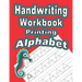 Handwriting Workbook: Printing - Alphabet