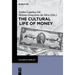 The Cultural Life of Money