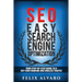 Seo: Easy Search Engine Optimization, Your Step-By-Step Guide To A Sky-High Search Engine Ranking And Never Ending Traffic