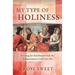 My Type of Holiness: Striving for Sainthood with the Temperament God Gave Me