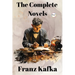 Franz Kafka: The Complete Novels