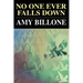 No One Ever Falls Down