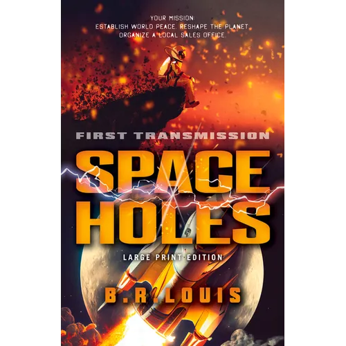 Space Holes: First Transmission Volume 1