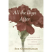 All the Days After: A story of love, loss and resilience beyond Black Saturday