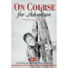 On Course for Adventure: The Exciting Life of a Young Danish Immigrant