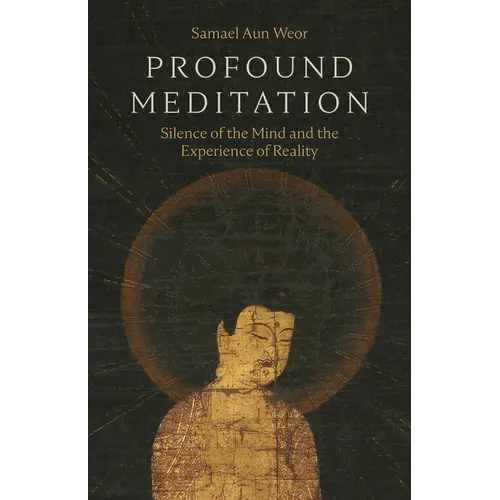 Profound Meditation: Silence of the Mind and the Experience of Reality