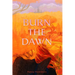 Burn the Dawn