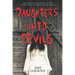 Daughters Unto Devils: A Chilling Debut