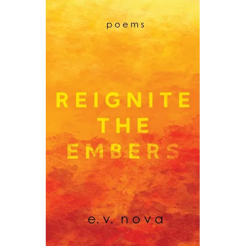 Reignite The Embers