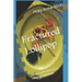 Fractured Lollipop: Poems of Brokenness, Healing and Hope