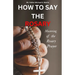 How to Say the Rosary: Mastering of the Rosary prayer