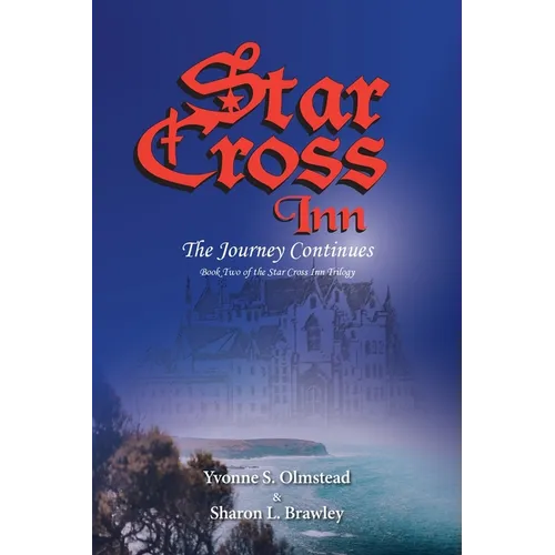 Star Cross Inn: The Journey Continues