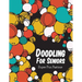 Doodling For Seniors: Super Fun Pastime