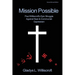 Mission Possible: Paul Williscroft's epic struggle against Nazi and Communist oppression
