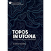 Topos in Utopia: A peregrination to early modern utopianism's space