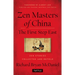 Zen Masters of China: The First Step East