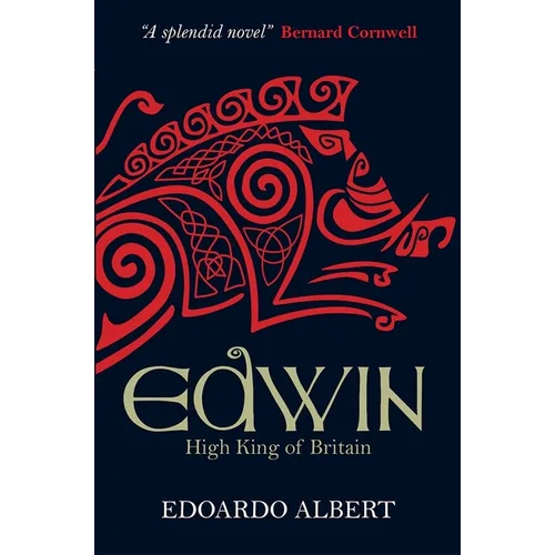 Edwin: High King of Britain