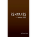 REMNANTS ----almost 1000