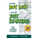 You're Not Lost...You're Just Starting!: How to Make Anything Possible