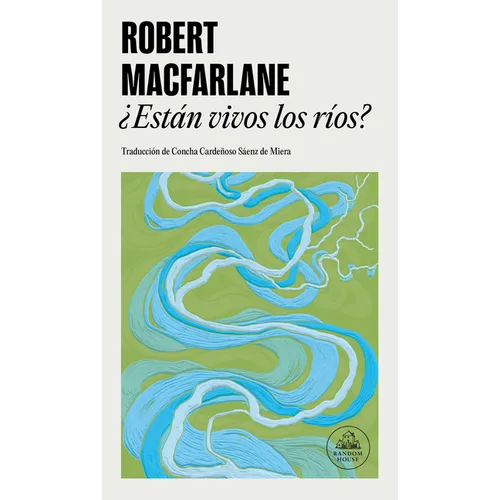 ¿Están Vivos Los Ríos? / Is a River Alive?