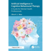 Artificial Intelligence in Cognitive Behavioural Therapy: A Guide for Mental Health Professionals