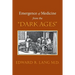 Emergence of Medicine from the "Dark Ages"